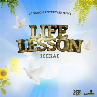 Life Lesson by Lone Don Entertainment