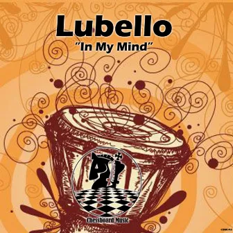 In My Mind by LUBELLO