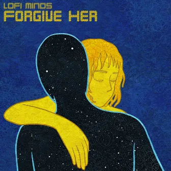 Forgive Her by Lofi Minds