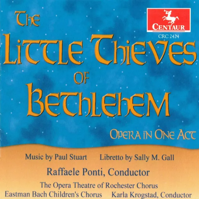 The Little Thieves of Bethlehem: Pt. I: Chorus. Stop That little thief! (Chorus, Innkeeper)