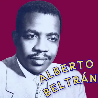 Alberto Beltrán by Alberto Beltran