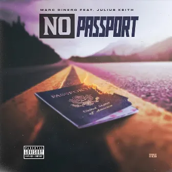 No Passport by Marc DiNero