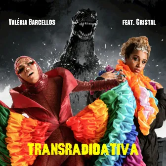 Transradioativa by Valéria Barcellos