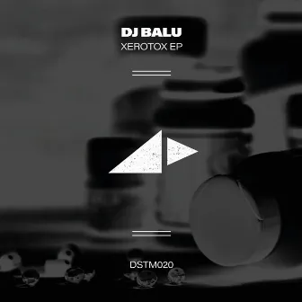 Xerotox EP by Dj Balu