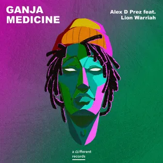 Ganja Medicine by Alex D Prez