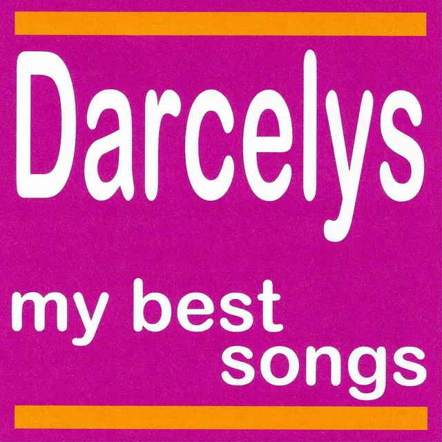 My Best Songs - Darcelys