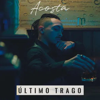 Último Trago by Diemc