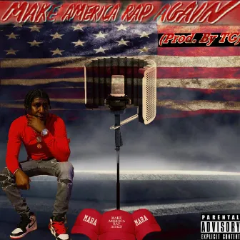 Make America RAP Again by MoeMoney