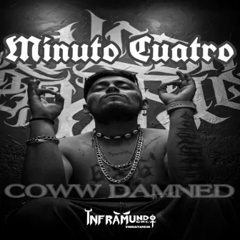 Minuto Cuatro by Coww Damned