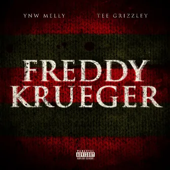 Freddy Krueger (feat. Tee Grizzley) by YNW Melly