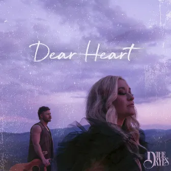 Dear Heart by The Dryes