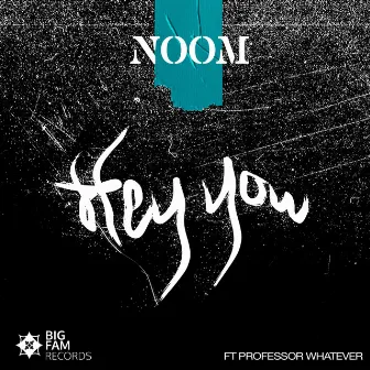 Hey You by Noom