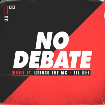 No Debate by Rory