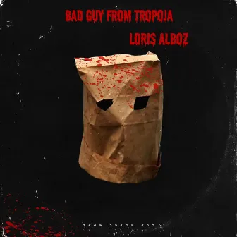 Bad Guy from Tropoja by Loris Alboz