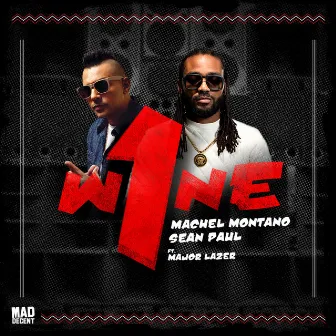 One Wine (feat. Major Lazer) by Machel Montano