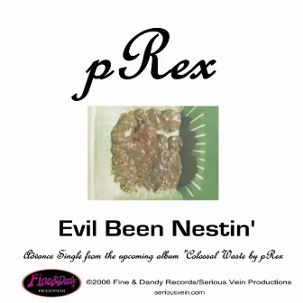 Evil Been Nestin by pRex