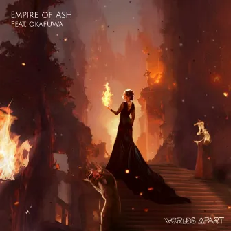 Empire Of Ash by Worlds Apart