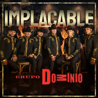 Implacable by Grupo Dominio