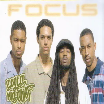 Focus by Souls Of Mischief