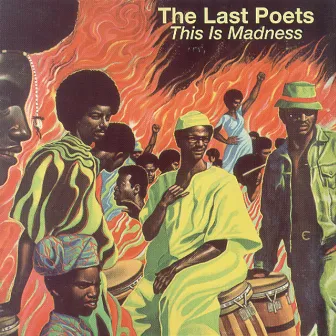 This is Madness by The Last Poets