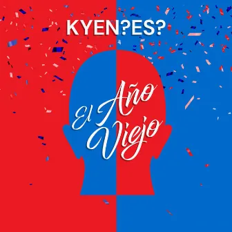 El Año Viejo by KYEN?ES?