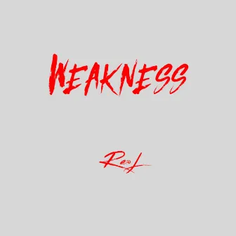 Weakness by Re@l