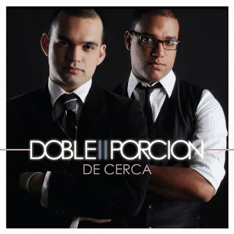 De Cerca by Doble Porcion