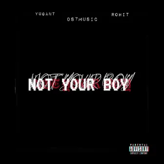 Not Your Boy by Unknown Artist