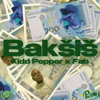 Bakšiš by Kidd Pepper