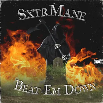 Beat Em Down by SxtrMane