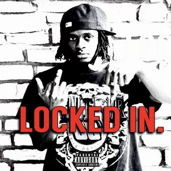 LOCKED IN. by Lord