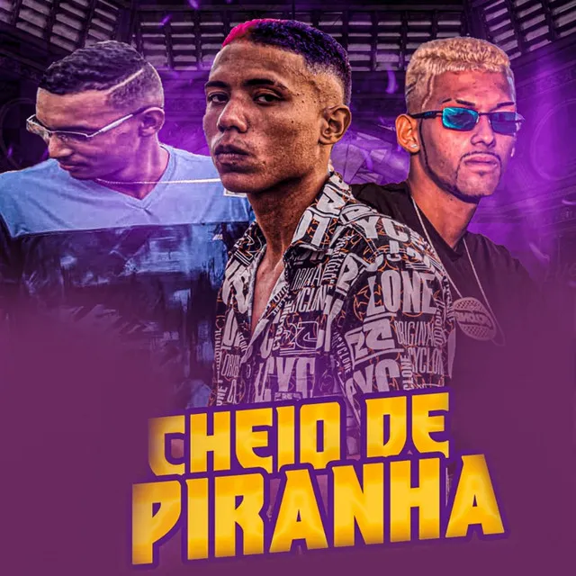 Cheio de Piranha