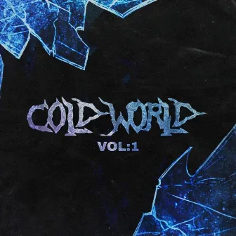 Cold World, Vol. 1 by Cold World Collective