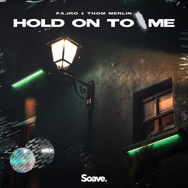 Hold On To Me