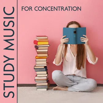 Study Music For Concentration: Increase Brain Power And Intelligence | Deep Focus & ADHD Relief by Maximum Focus