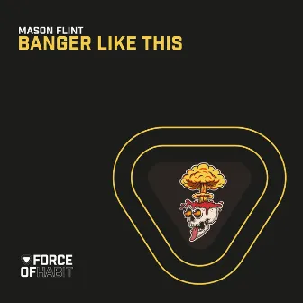 Banger Like This by Mason Flint