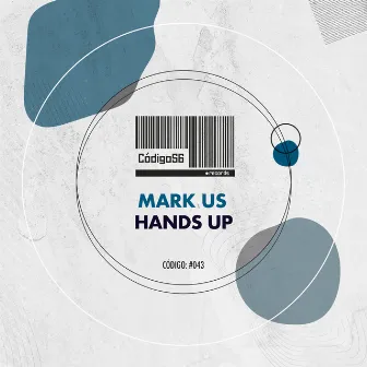 Hands Up by MARK US