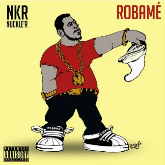 Robamé by NuCklé'R