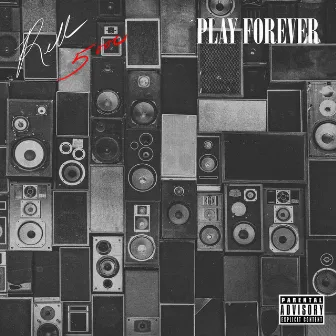 Play Forever by Rell 5000