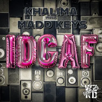 IDGAF by MADD KEYS