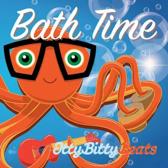 Bath Time by Itty Bitty Beats