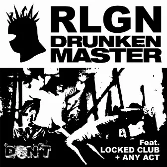 Drunken Master by RLGN