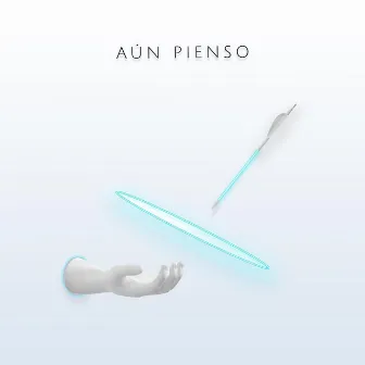 Aún Pienso by AVR