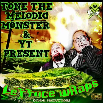 Lettuce wRaps by Tone the Melodic Monster