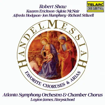 Handel: Messiah, HWV 56 – Favorite Choruses & Arias by Atlanta Symphony Orchestra Chamber Chorus