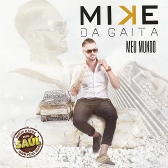 Meu Mundo by Mike da Gaita