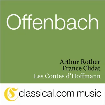 Jacques Offenbach, Les Contes D'Hoffmann (The Tales Of Hoffmann) by Etienne Peclard