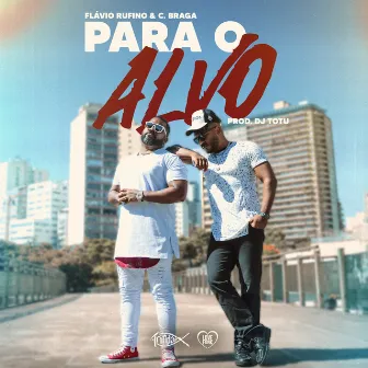 Para o Alvo by Flavio Rufino