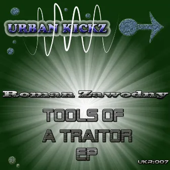 Tools Of A Traitor EP by Roman Zawodny