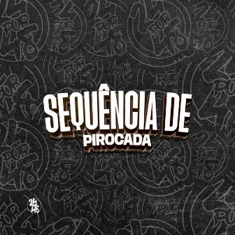 Sequencia de Pirocada by Unknown Artist